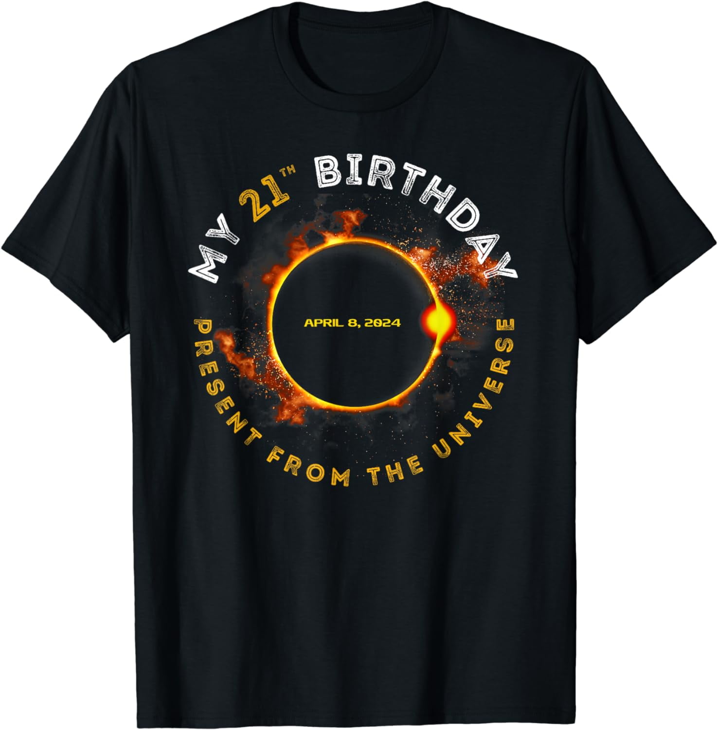 Solar Eclipse 2024 21th Birthday Present April 4 Totality Cotton T