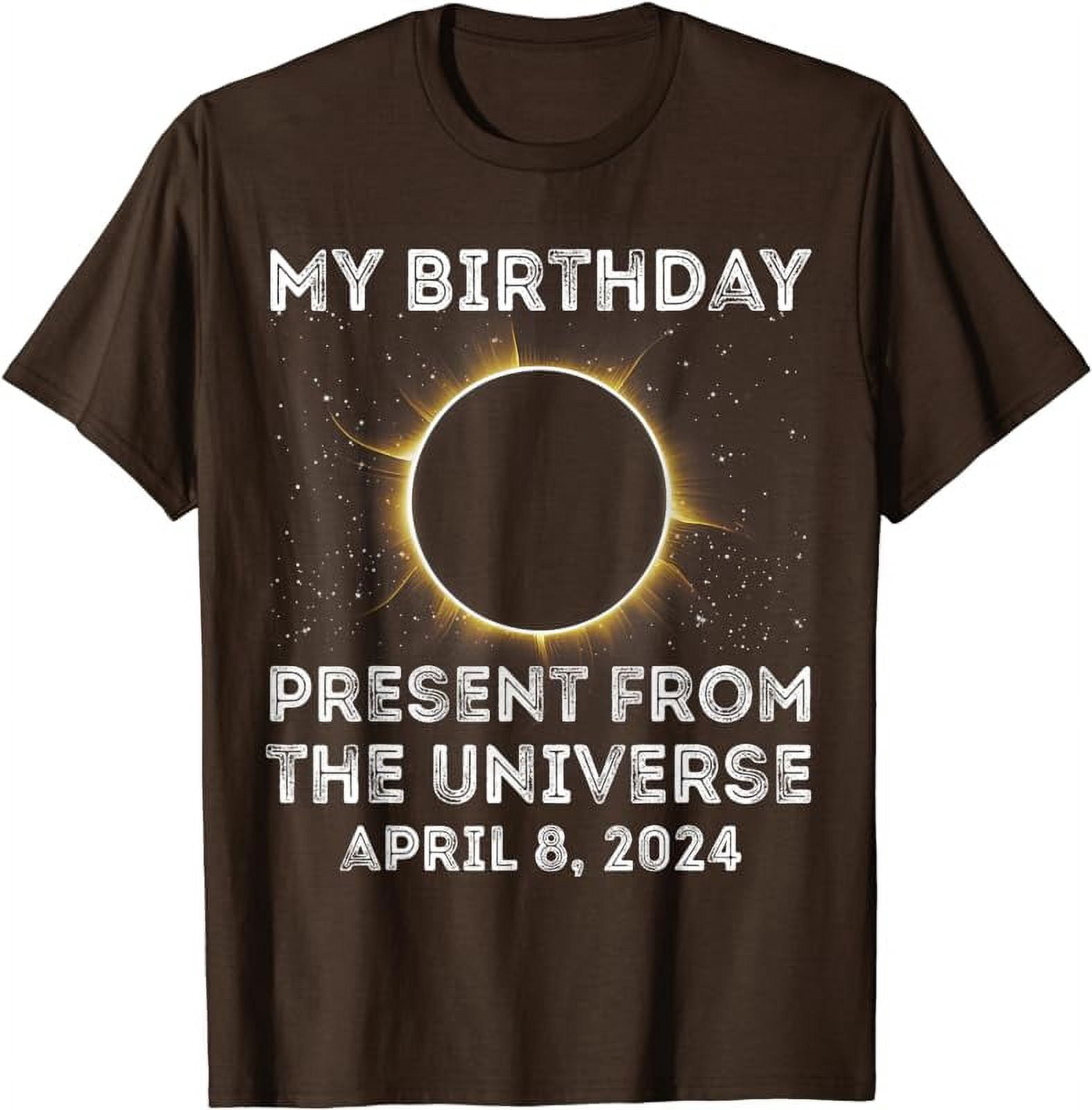 Solar Eclipse 2024 Birthday Present 4 8 24 Totality Universe T Shirt solar-eclipse-2024-birthday-present-4-8-24-totality-universe-t-shirt