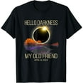 thumbnail image 1 of Solar Eclipse 2024 Hello Darkness My Old Friend April 08, 24 T-Shirt, 1 of 4