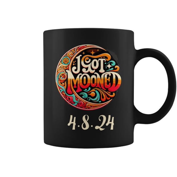 Solar Eclipse 2024 I Got Mooned Total Eclipse Coffee Mugs