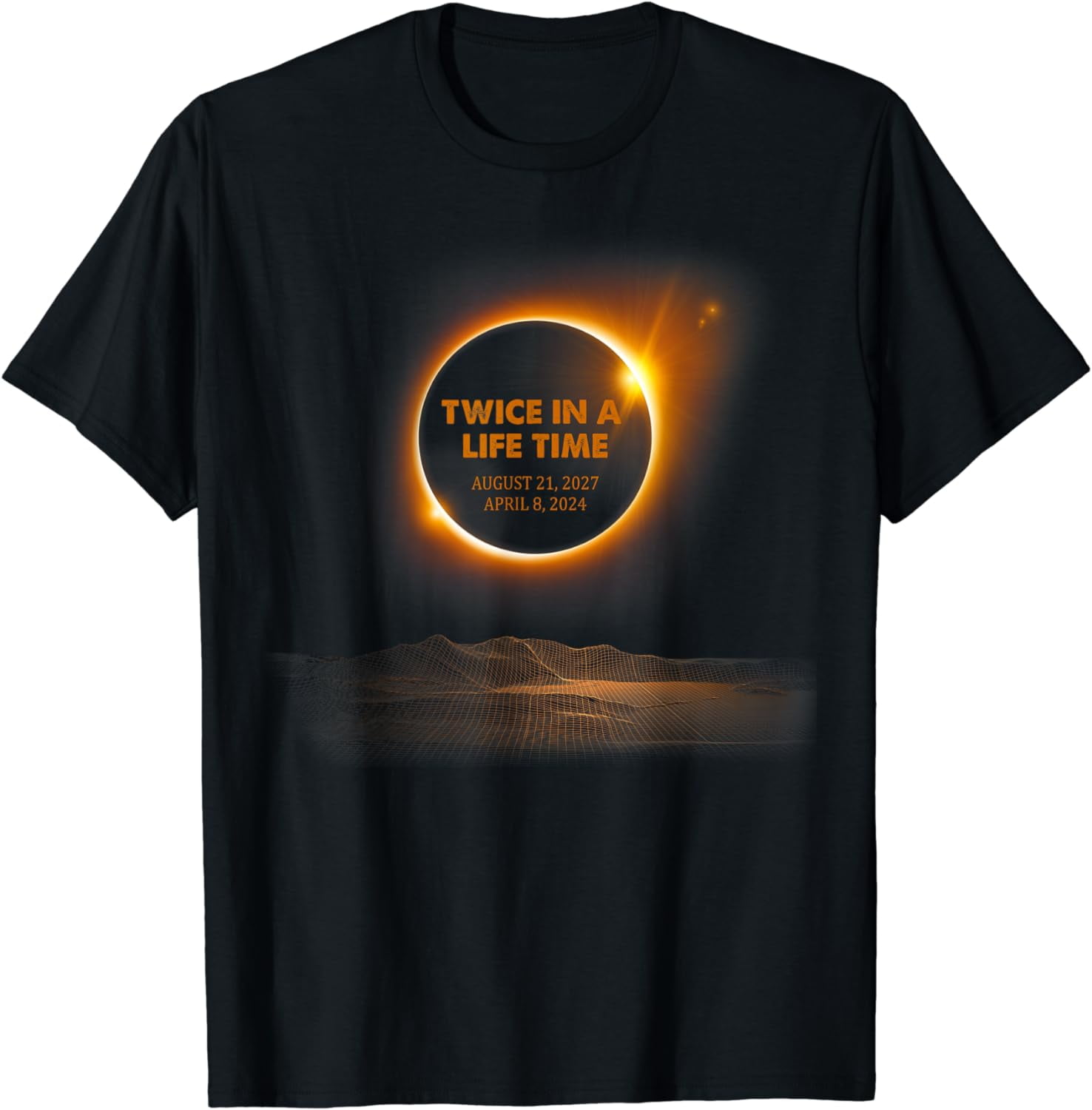 Solar Eclipse Funny Twice in Lifetime 2024 Solar Eclipse Cotton TShirt