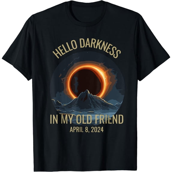 Solar Eclipse Hello Darkness My Old Friend Funny T-Shirt
