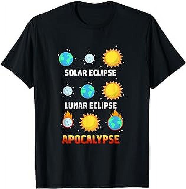 Solar Eclipse Lunar Eclipse Apocalypse Funny Eclipse T-Shirt - Walmart.com