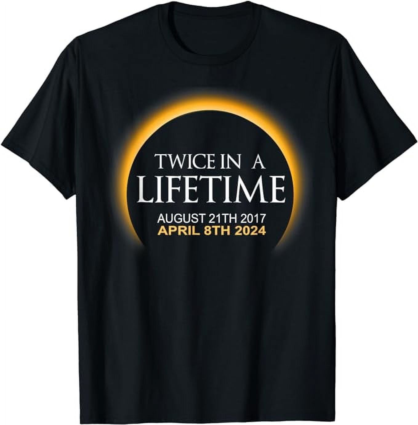 Solar Eclipse Shirt Twice in Lifetime 2024 Solar Eclipse TShirt