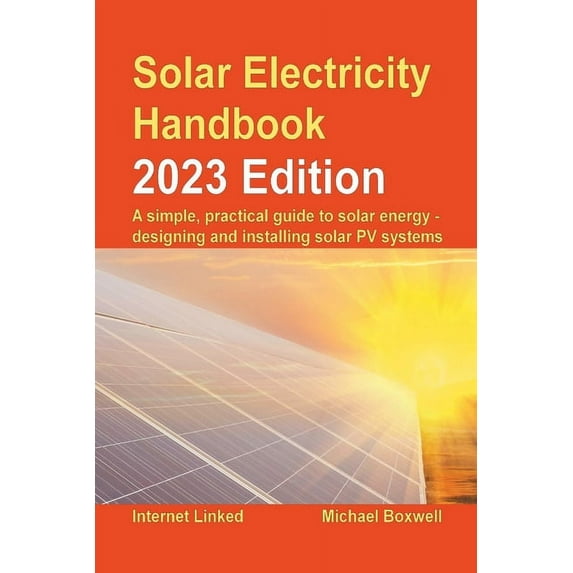 Solar Electricity Handbook - 2023 Edition (Paperback)