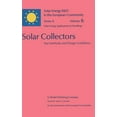 thumbnail image 1 of Solar Energy R&d in the EC Series A: Solar Collectors: Test Methods and Design Guidelines, Book 6, (Hardcover), 1 of 1