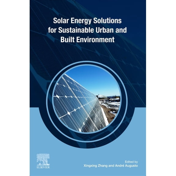 Solar Energy Solutions for Sustainable Urban and Built Environment, (Paperback)