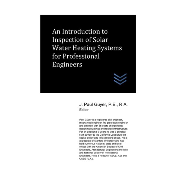 Solar Energy Systems Engineering: An Introduction to Inspection of Solar Water Heating Systems for Professional Engineers (Series #25) (Paperback)