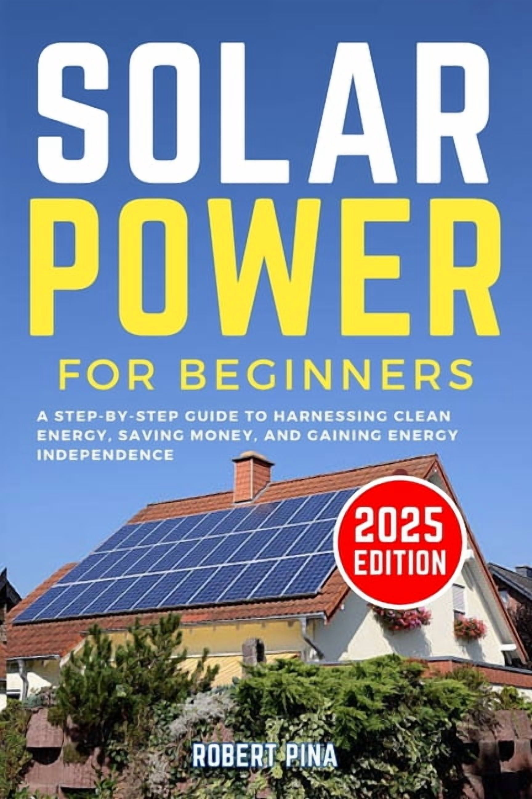 DIY Solar Power Made Easy Solar Power For Beginners: A Step-by-Step ...