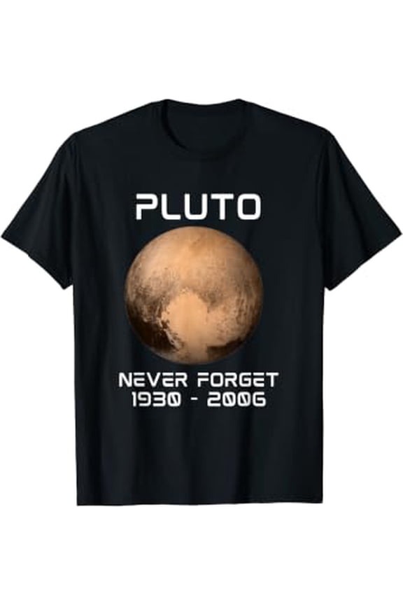 Solar System 9th Planet Pluto Never Forget Outer Space T-Shirt
