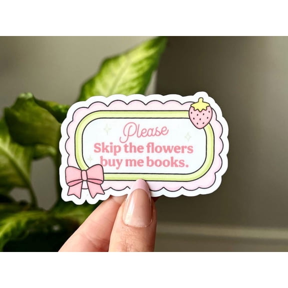 Please Skip Flowers Buy Me Books Reader Vsco Waterbottle Books Reading Sticker