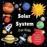 Solar System for Kids : Space activity book for budding astronauts who ...