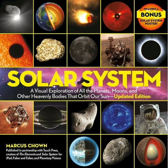 Solar System Solar System: A Visual Exploration of All the Planets, Moons, and Other Heavenly Bodies That Orbit Our Sun--Updated Edit, (Hardcover)