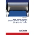 thumbnail image 1 of Solar Water Thermal Heating Systems for Village Compound in Egypt, (Paperback), 1 of 1