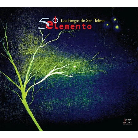 Solares / Gordillo / Quinto Elemento - Los Fuegos de San Telmo - Music & Performance - CD