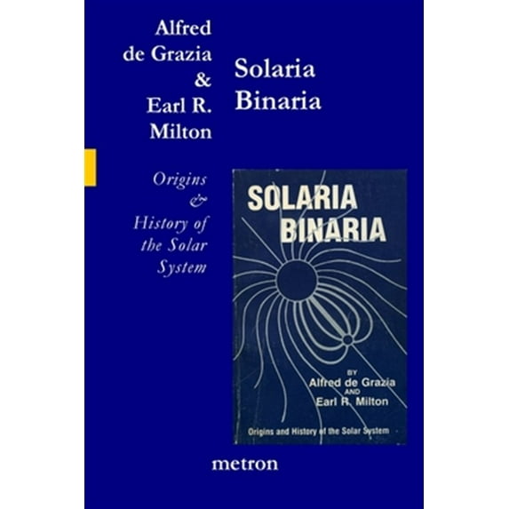 Solaria Binaria: Origins and History of the Solar System (Paperback)
