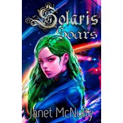 Solaris Saga Solaris Soars, Book 4, (Paperback)