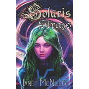 Solaris Saga Solaris Strays, Book 3, Paperback