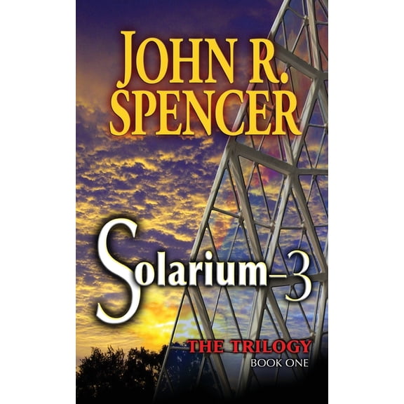 Solarium-3: Book One of the Solarium-3 Trilogy, (Paperback)