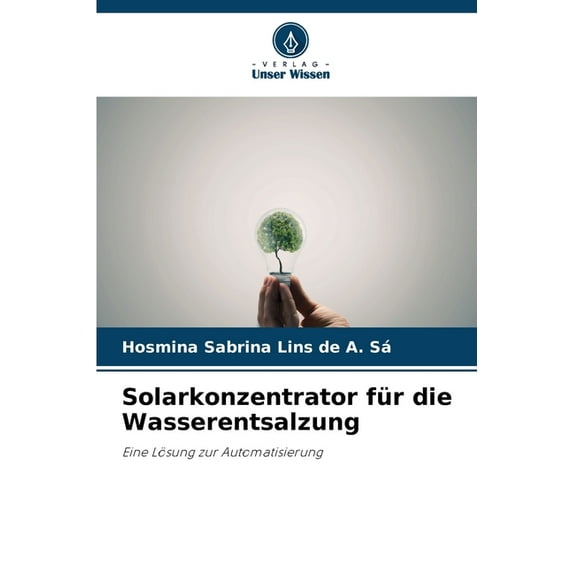 Solarkonzentrator für die Wasserentsalzung (Paperback)