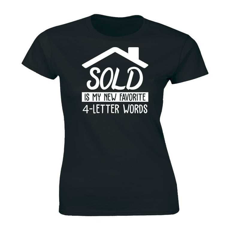 Sold Is My Favourite 4 - Letters Word T-Shirt Sold Is My Favourite 4 - Letters Word T-Shirt