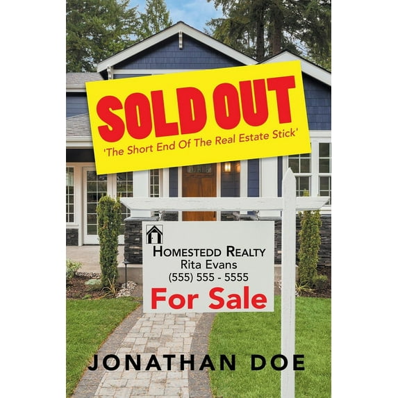 Sold Out: 'The Short End of the Real Estate Stick', (Paperback)