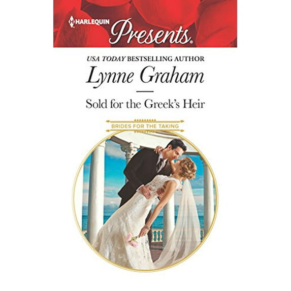 Pre-Owned Sold for the Greek's Heir: A sensual story of passion and romance (Brides for the Taking, 3) (Unknown) 0373060696 9780373060696
