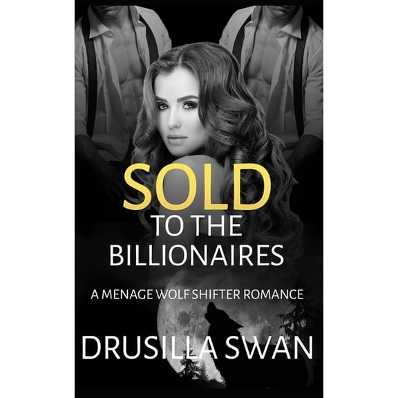 Mating Season Sold to the Billionaires: A Menage Wolf Shifter Romance, Book 7, (Paperback)