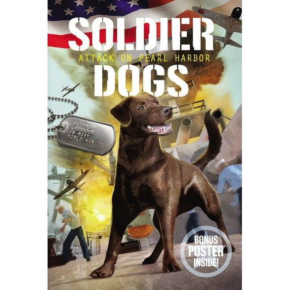 Soldier Dogs Soldier Dogs: Attack on Pearl Harbor, Book 2, (Paperback)