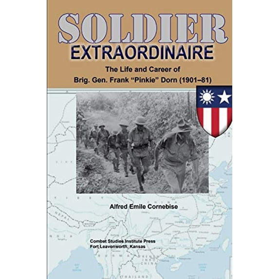 Pre-Owned Soldier Extraordinaire The Life and Career of Brig. Gen. Frank “Pinkie� Dorn (1901–81) Paperback