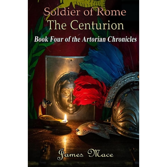 Soldier of Rome : The Centurion