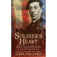 thumbnail image 1 of Soldier's Heart: Being the Story of the Enlistment and Due Service of the Boy Charley Goddard in the First Minnesota Vol, (Paperback), 1 of 1