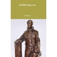 thumbnail image 1 of Soldiering on., (Hardcover), 1 of 1
