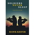 thumbnail image 1 of Soldiers Never Sleep, (Paperback), 1 of 1