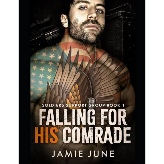 Soldiers Support Group: Falling For His Comrade (Paperback)