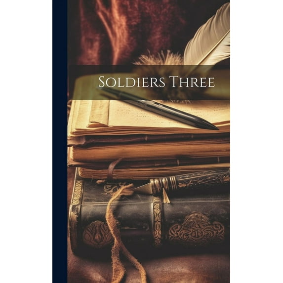 Soldiers Three (Hardcover)