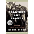 thumbnail image 1 of Pre-Owned Soldiers and Slaves : American POW's Trapped by the Nazi's Final Gamble, 1 of 1