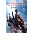 thumbnail image 1 of Soldiers of Christ - Advanced Bible Studies: Feeding a World Hungry for God's Love (Hardcover), 1 of 1