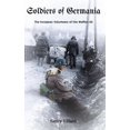 thumbnail image 1 of Soldiers of Germania - The European volunteers of the Waffen SS., (Hardcover), 1 of 1