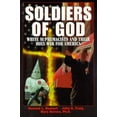 thumbnail image 1 of Pre-Owned Soldiers of God: White Supremacists and Their Holy War for America (Paperback) by Howard L Bushart, Hazel L Barnes, Myra Barnes, 1 of 1