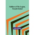 thumbnail image 1 of Soldiers of the Legion, Trench-Etched, (Paperback), 1 of 1