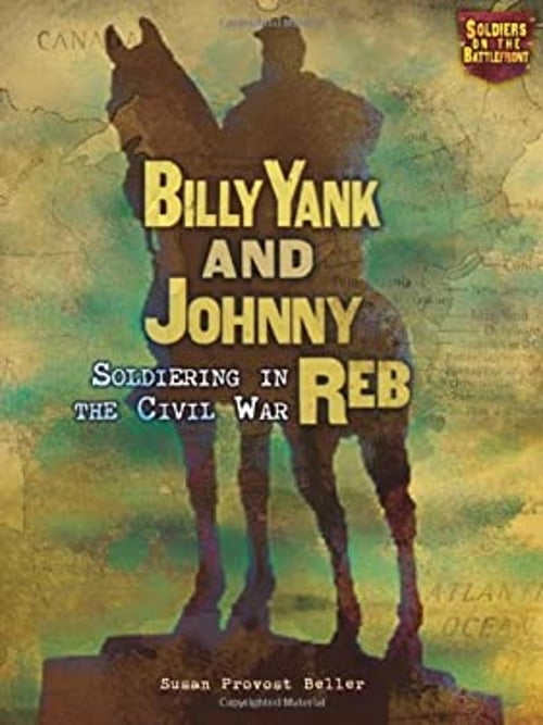 Johnny Soldier Pre-Owned Billy Yank and Johnny Reb: Soldiering in the Civil War ...