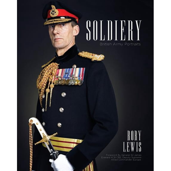Soldiery (Final Edition): British Army Portraits (Paperback)