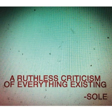 Sole - A Ruthless Criticism Of Everything Existing - Rap / Hip-Hop - CD