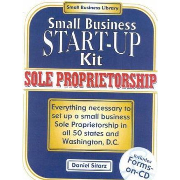 Pre-Owned Sole Proprietorship: Small Business Start-Up Kit (The Small Business Library) (Paperback) 0935755799 9780935755794