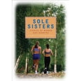 thumbnail image 1 of Sole Sisters : Stories of Women and Running (Paperback), 1 of 1