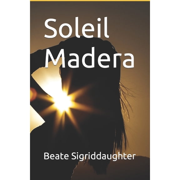 Soleil Madera (Paperback)