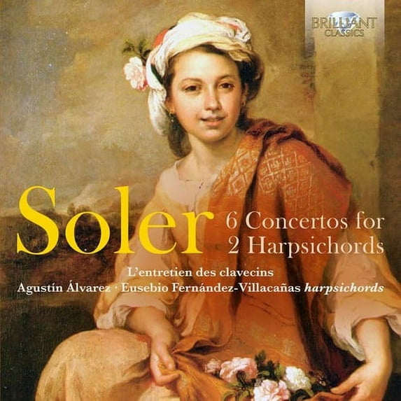 Soler / Alvarez Martinez / Fernandez-Villacanas - Soler: 6 Concertos for 2 Harpsichords - Music & Performance - CD