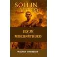thumbnail image 1 of Soli Invicto; Jesus Misconstrued, (Paperback), 1 of 1
