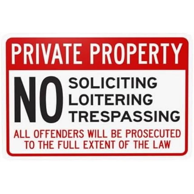 Offending Image Sign No Soliciting Loitering Trespassing All Offenders Will Be Prosecuted ...